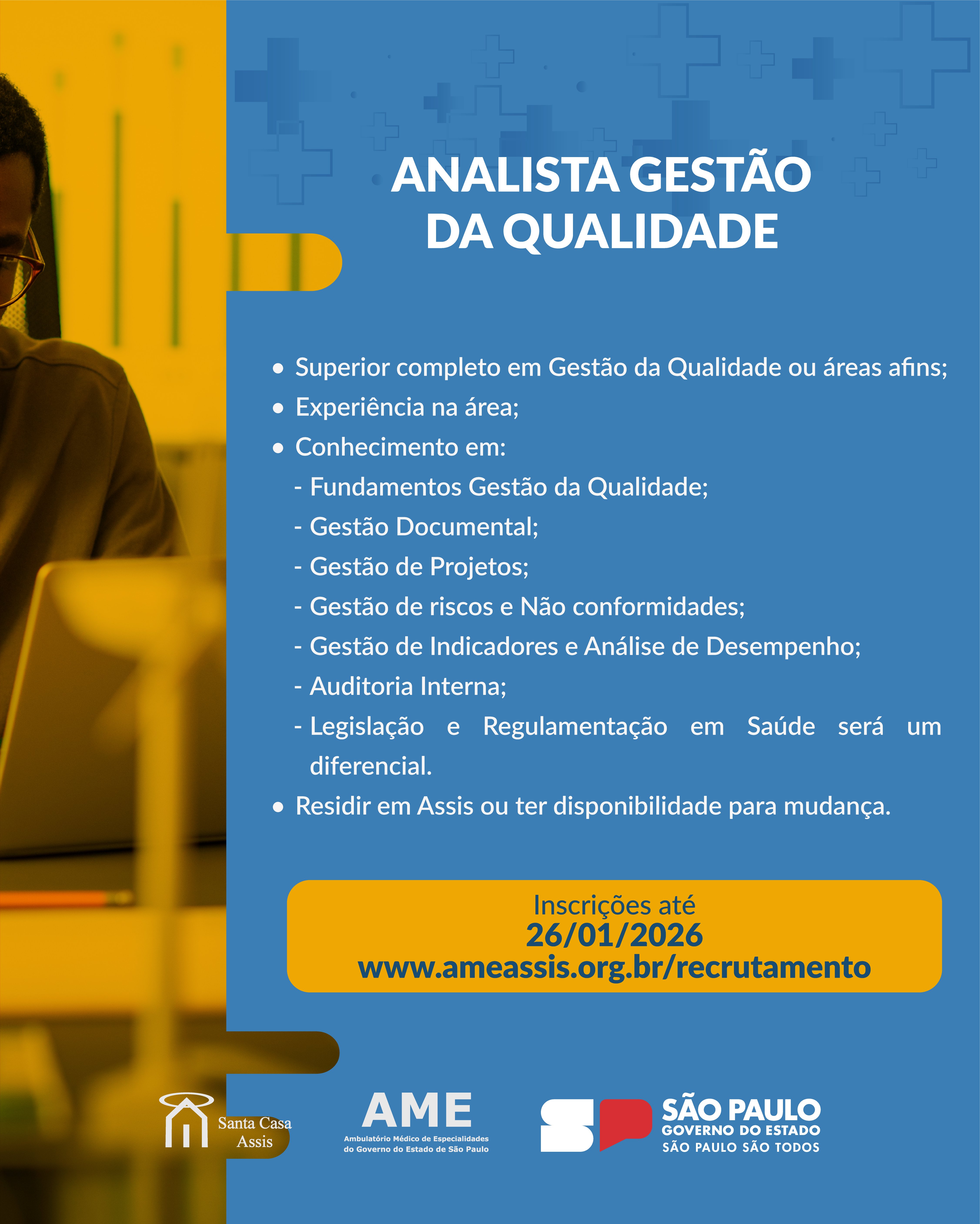  OPORTUNIDADE - ANALISTA GESTÃO DA QUALIDADE